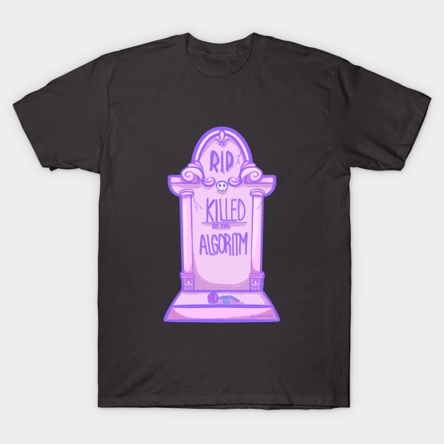 Kill by the algorithm T-Shirt by MailoniKat